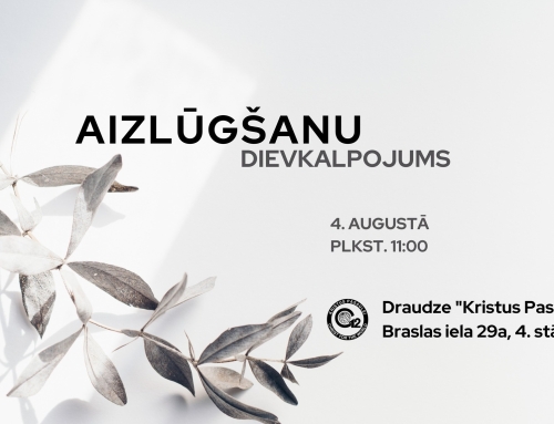 AIZLŪGŠANU DIEVKALPOJUMS 4. AUGUSTĀ